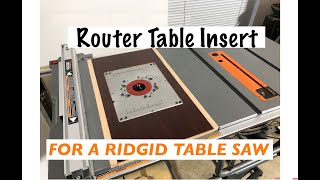 Router Table Insert for a Ridgid Table Saw