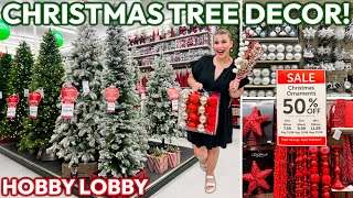 2023 HOBBY LOBBY CHRISTMAS TREE DECOR  | 50% Off Christmas Decor, Ornaments + Decorating Ideas