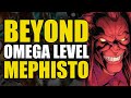 Beyond Omega Level Mephisto Comics Explained Beyond Omega Level Mephisto Comics Explained