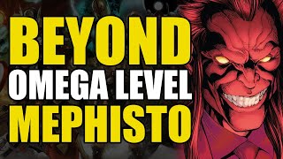 Beyond Omega Level Mephisto Comics Explained