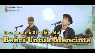 Benci Untuk Mencinta - Naif | Live Akustik Hands Hutagaol ( Cover ) Ngonten Di Dalam Mal