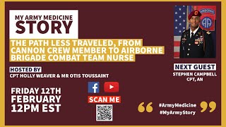MY ARMY MEDICINE STORY - CPT STEPHEN CAMPBELL