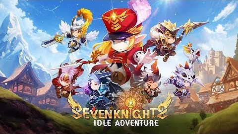 Gacah Hero Di Seven Knights Idle Adventure