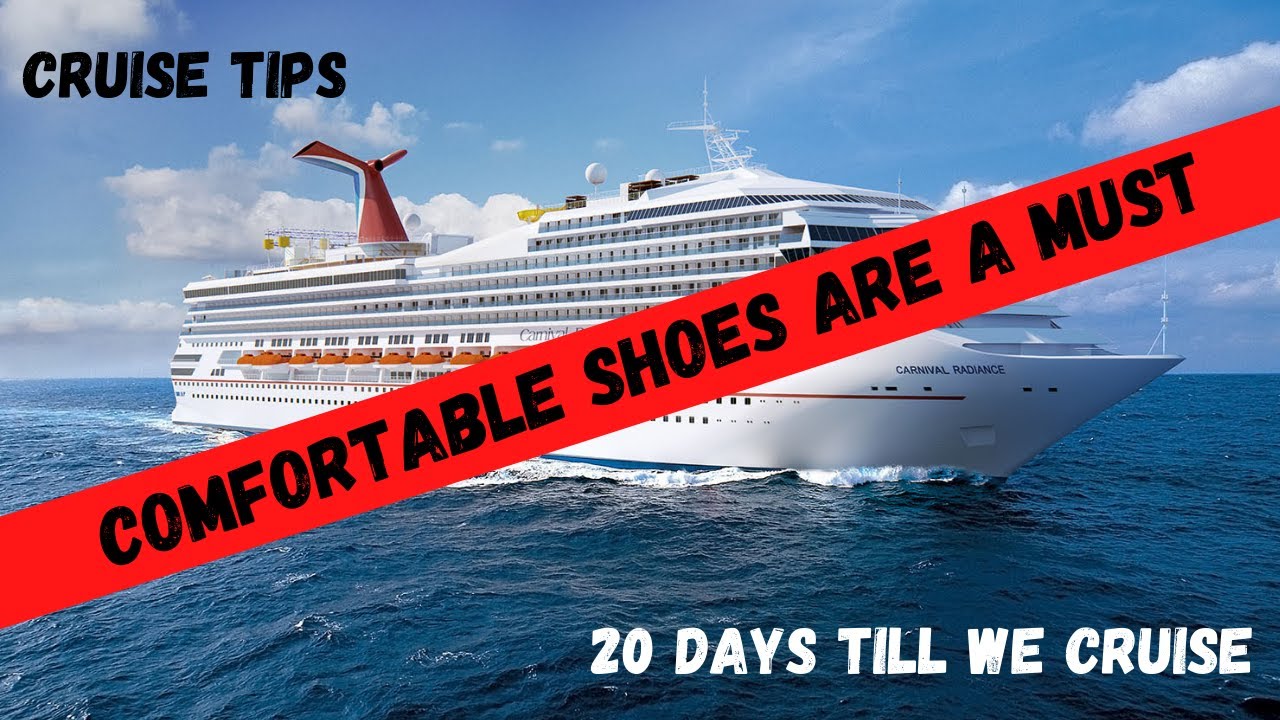 Cruise Tips - Bring Comfortable Shoes