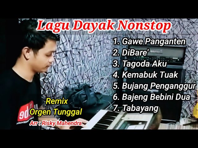 Lagu Dayak Nonstop - Spesial Gawai Dayak 2023 || Arr Risky Mahendra class=