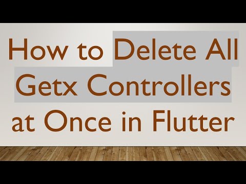 How to Delete All Getx Controllers at Once in Flutter