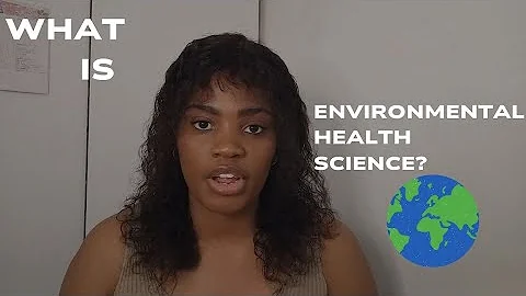 What is Environmental Health Science?