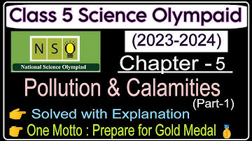 Class 5 Nso Science Olympiad (2023-2024) |Pollution and Calamities| Science Olympiad|SOF |chapter 5