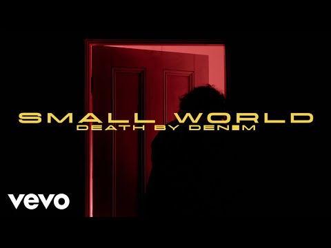 Sleduj Death By Denim - Small World (Official Music Video) na YouTube Sleduj Death By Denim - Small World (Official Music Video) na YouTube