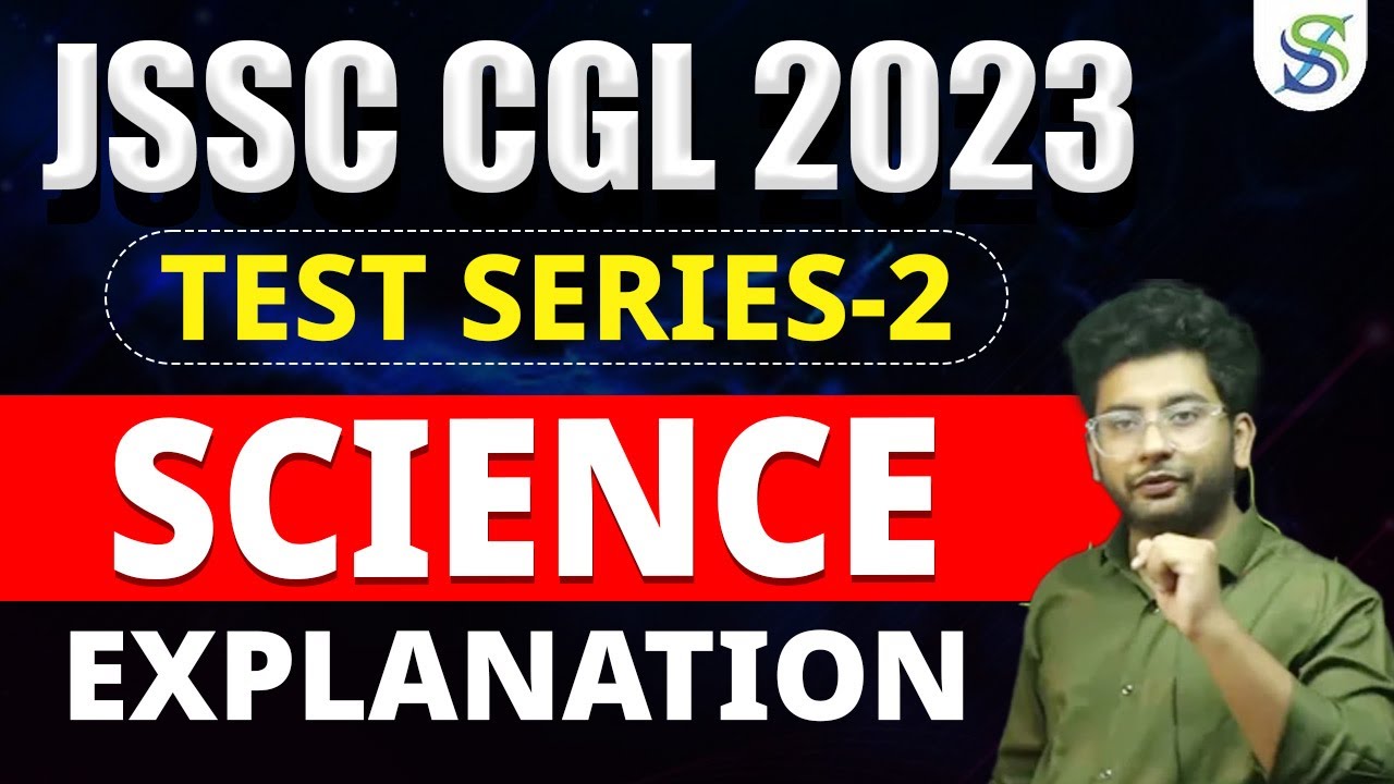 JSSC CGL 2023 | General Science | Test Series -2