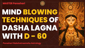 untold SECRETS OF Dasha LAGNA WITH D-60 | Vedic ASTROLOGY | Learn ASTROLOGY | ASTROLOGY