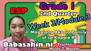 ESP 1- Magalang sa Pamilya at Kapwa Second Quarter- Week 3