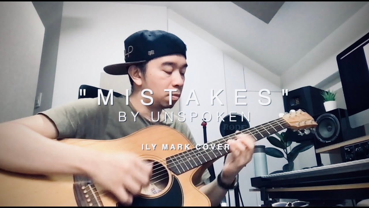 Mistakes - Unspoken (Ily Mark Cover)