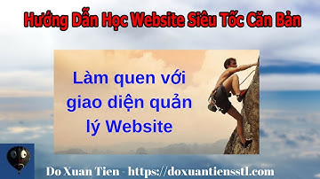 Phần 1: Làm quen với giao diện quản lý Website