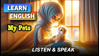 My Pets | Improve Your English | English Listening Skills - Speaking Skills