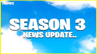 Fortnite Season 3 News Update!!