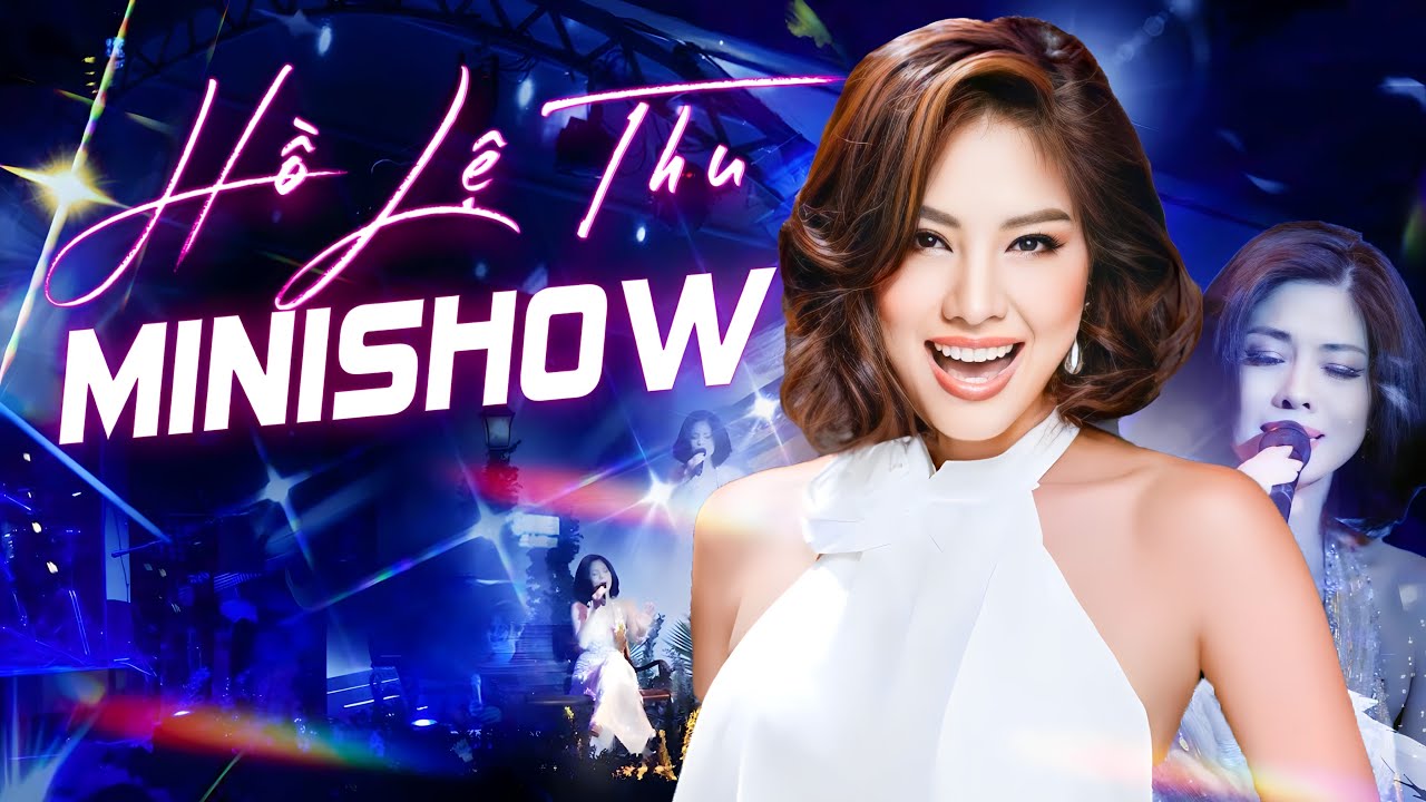 Hồ Lệ Thu Hát Như Rót Vào Tim – Minishow Lay Động Triệu Trái Tim