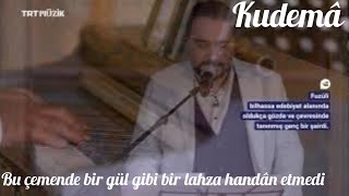 Açmadı Gönlüm (Trt Müzik Kudemâ Programından)