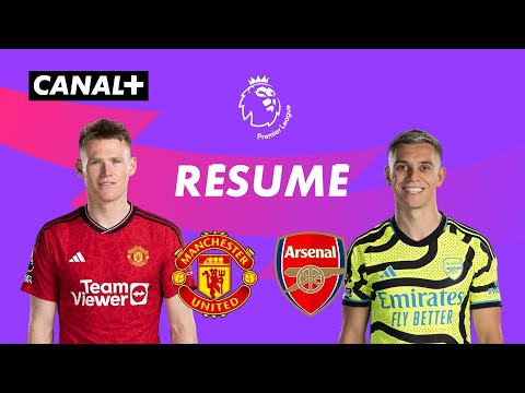 Le résumé de Manchester United / Arsenal - Premier League 2023-24 (J37)