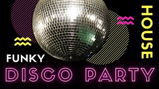 Disco & Funky House Party Mix 2021