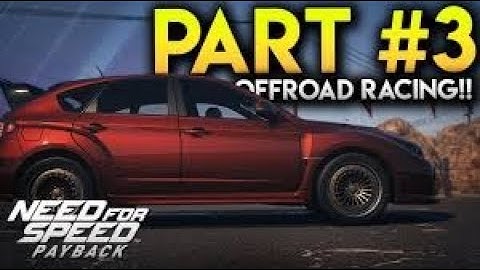 Need for Speed Payback Game Play Walk through Part3 - First Car (NFS PAYBACK 2017) FULL GAME