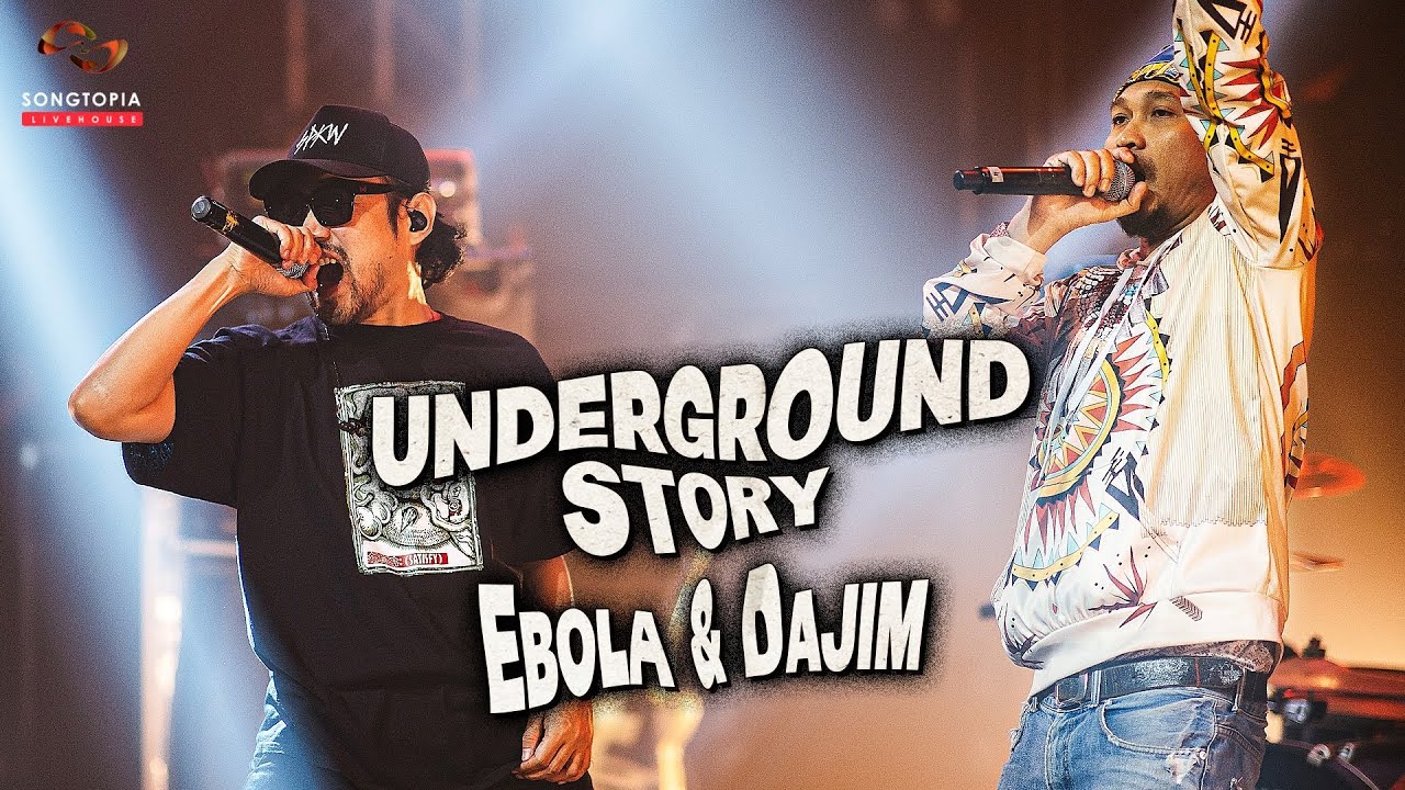 [FULL] Songtopia Livehouse 'UNDERGROUND STORY' | EBOLA และ DAJIM