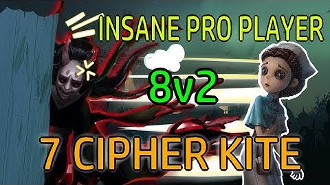 Identity V: INSANE 7 CIPHER KITE| JUKE GALORE|