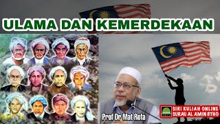 ULAMA DAN KEMERDEKAAN [Sejarah yang di sembunyikan] - Prof Dr Mat Rofa