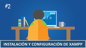 2. Programación en PHP || Instalación y Configuración de Xampp
