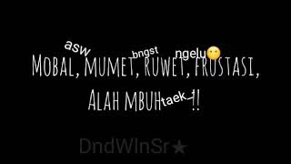 Story wa galau parah Jawa misuh