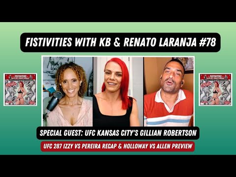 Fistivities 78: KB & Renato Welcome BJJ Queen Gillian Robertson Before UFC Kansas City