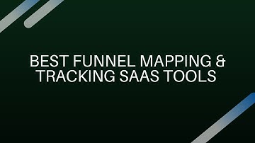 Best Funnel mapping and tracking tools to optimize your sales funnels.
