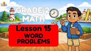 Grade 2 Math | Unit 3 – Lesson 15: Solving Word Problems