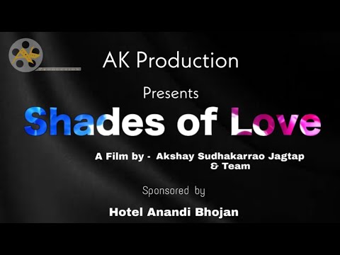 Shades of Love | Hindi Short film | Ravindra Dalvi | Vaani Patil | AK Production