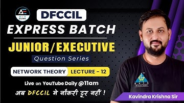 #12 | Network Theory Question Series | DFCCIL Express Batch | By Kavindra Sir