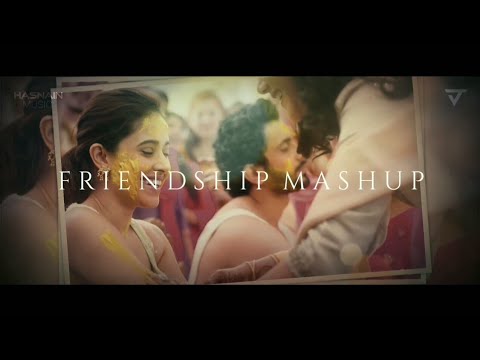 Friendship Day Mashup 2019  Hasnain Music  Friendship Day Special Songs