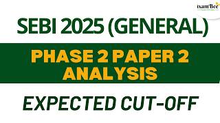SEBI 2025 (General) || Phase 2 Paper 2 Analysis || Expected Cut-off