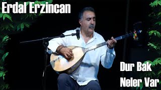 Erdal Erzincan l Dur Bak Neler Var Resimi