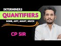 QUANTIFIERS। / SOME, ANY, MANY,MUCH, / BY - CP SIR 