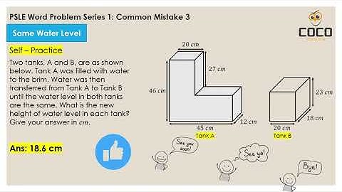 PSLE Math - Common Mistake 3 - Same Water Level