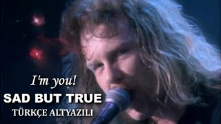 Metallica - Sad But True (Türkçe Çeviri ve Altyazı) - Metal Müzik