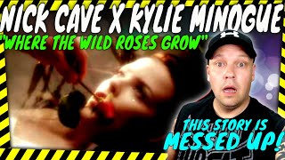 This KYLIE SONG is F*cked Up!! &quot; Where The Wild Roses Grow &quot; Duet With NICK CAVE  [ Reaction ]