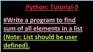 Python Tutorial: 9- Python Program to Find Sum of all List Elements - In Hindi | Python beginners