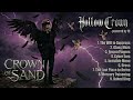 Crown Of Sand Full Album Hollow Crown Powered By AI 