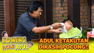 AMPUNNN😩😩 ADUL KETAKUTAN DIKASIH POCONG🤣 | KOMENG ACAK ADUL