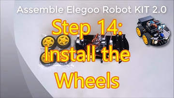 Assemble Elegoo Smart Car Robot KIT 2.0 Step 14: Install the Wheels