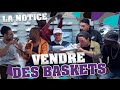 La notice  vendre des baskets