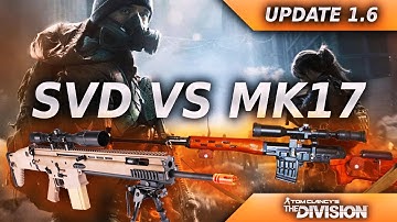 THE DIVISION - UPDATE 1.6 - SVD VS MK17 MARKSMAN RIFLE COMPARISON! THE MOST OP MARKSMAN RIFLE IN 1.6
