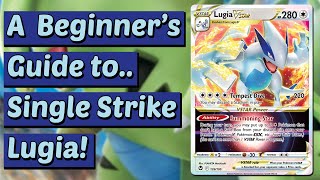 A Beginner's Guide to.. SINGLE STRIKE LUGIA! [Pokemon TCG Deck Profile]