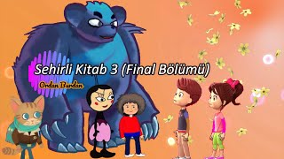 Sehirli Kitab 3 Sonuncu Macera 11-Ci Hisse